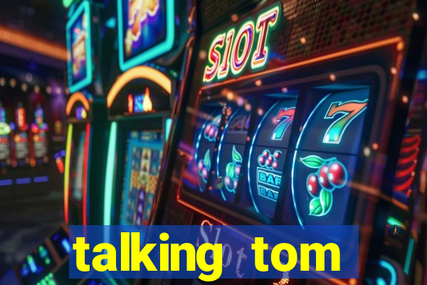 talking tom dinheiro infinito